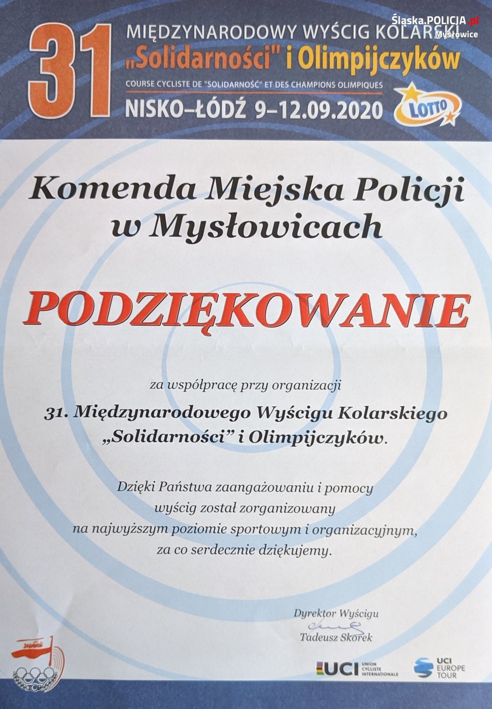 podziękowania dla Komendy Miejskiej Policji w Mysłowicach za współpracę przy organizacji 31. Międzynarodowego Wyścigu Kolarskiego "Solidarności" i Olimpijczyków.